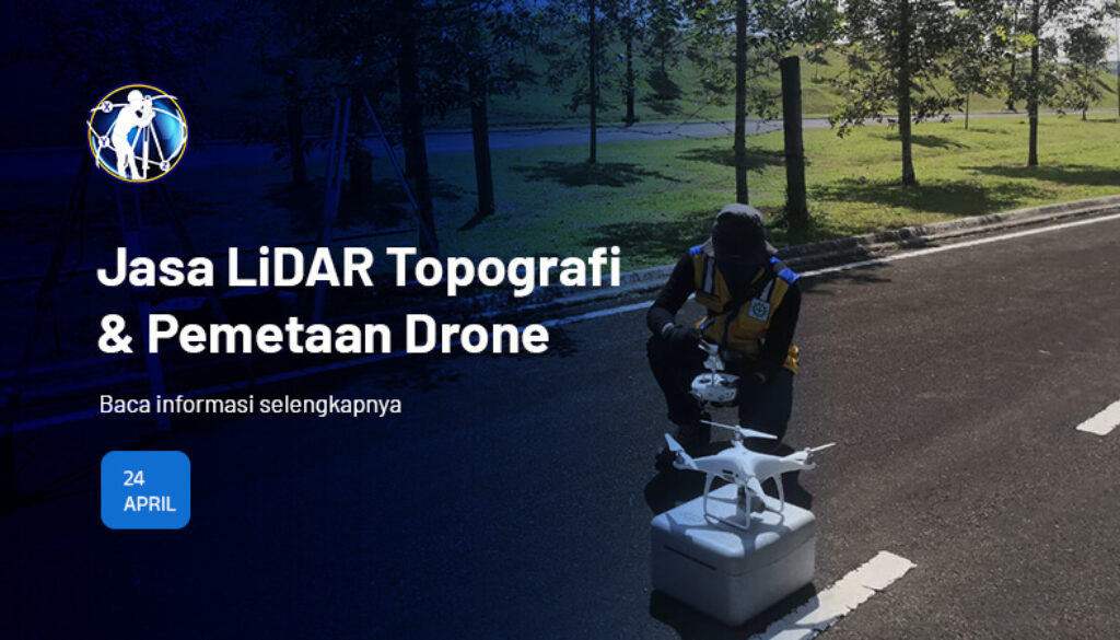 Jasa LiDAR Topografi – Jasa Survey pemetaan drone(1)
